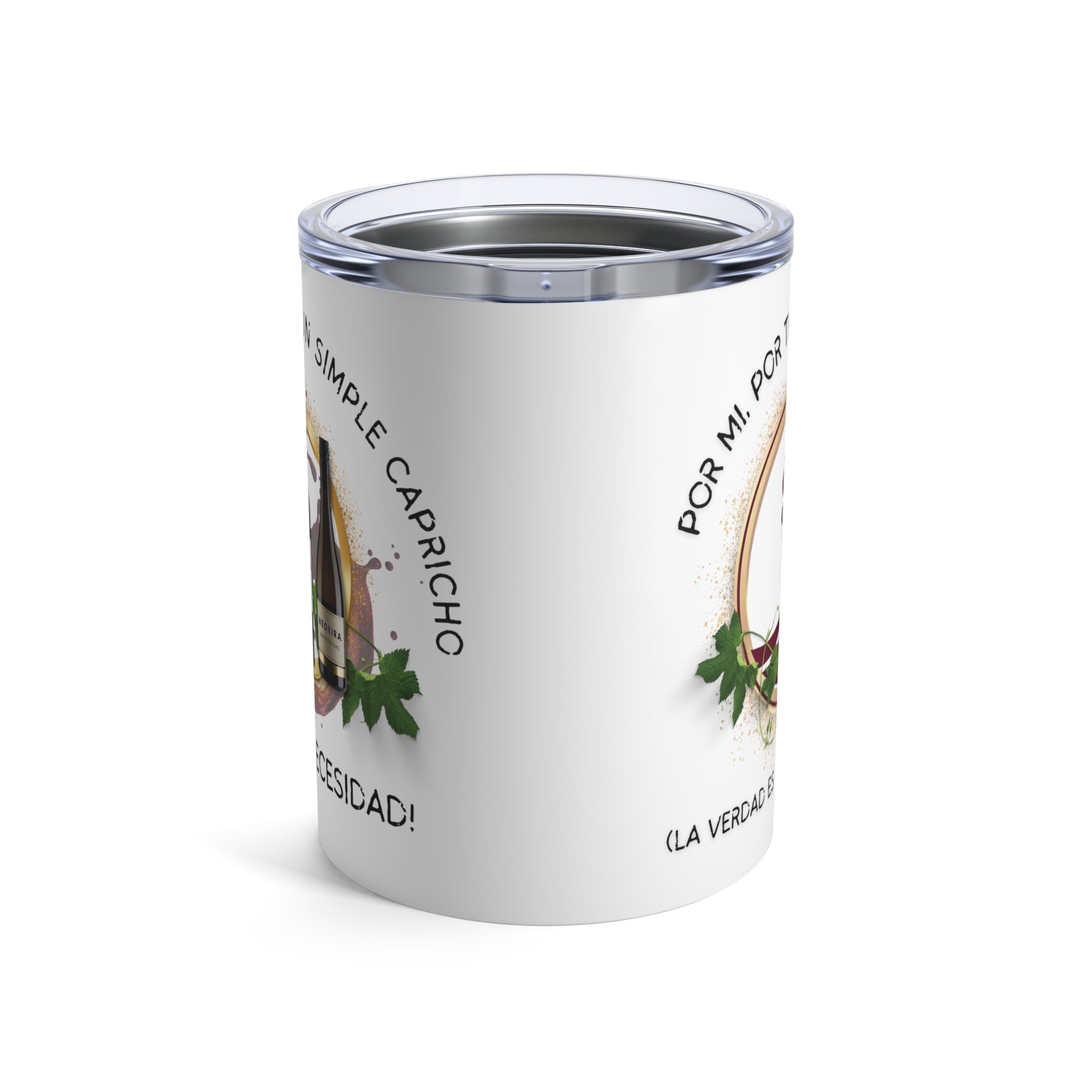 ESTA VAINA NO ES UN SIMPLE CAPRICHO Tumbler 10oz 10oz Tumbler Printify   