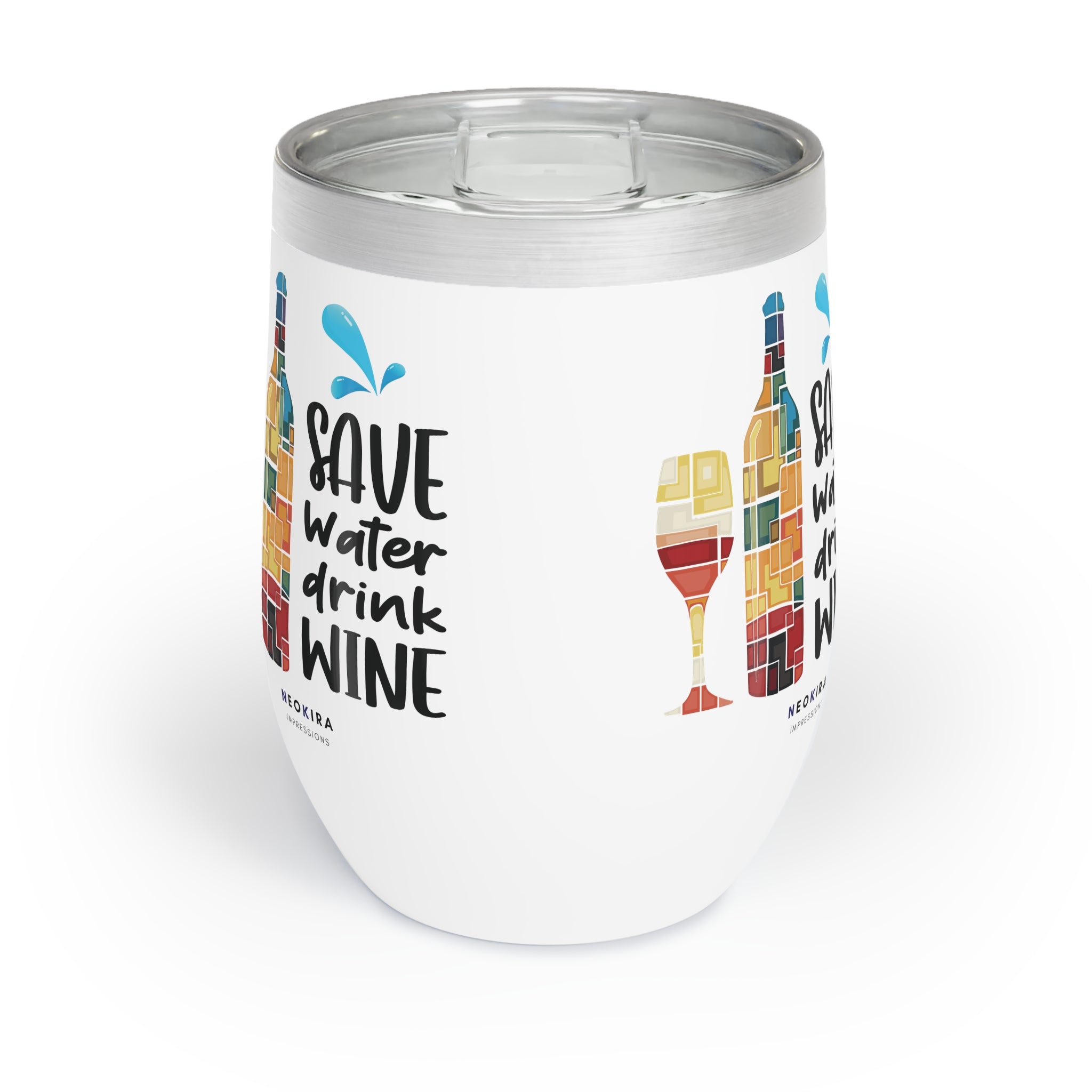 SAVE WATER DRINK WINE Chill Wine Tumbler Wine Tumbler Printify   