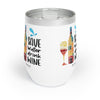 SAVE WATER DRINK WINE Chill Wine Tumbler Wine Tumbler Printify   