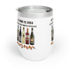 EL VINO ES VIDA Chill Wine Tumbler Wine Tumbler Printify   