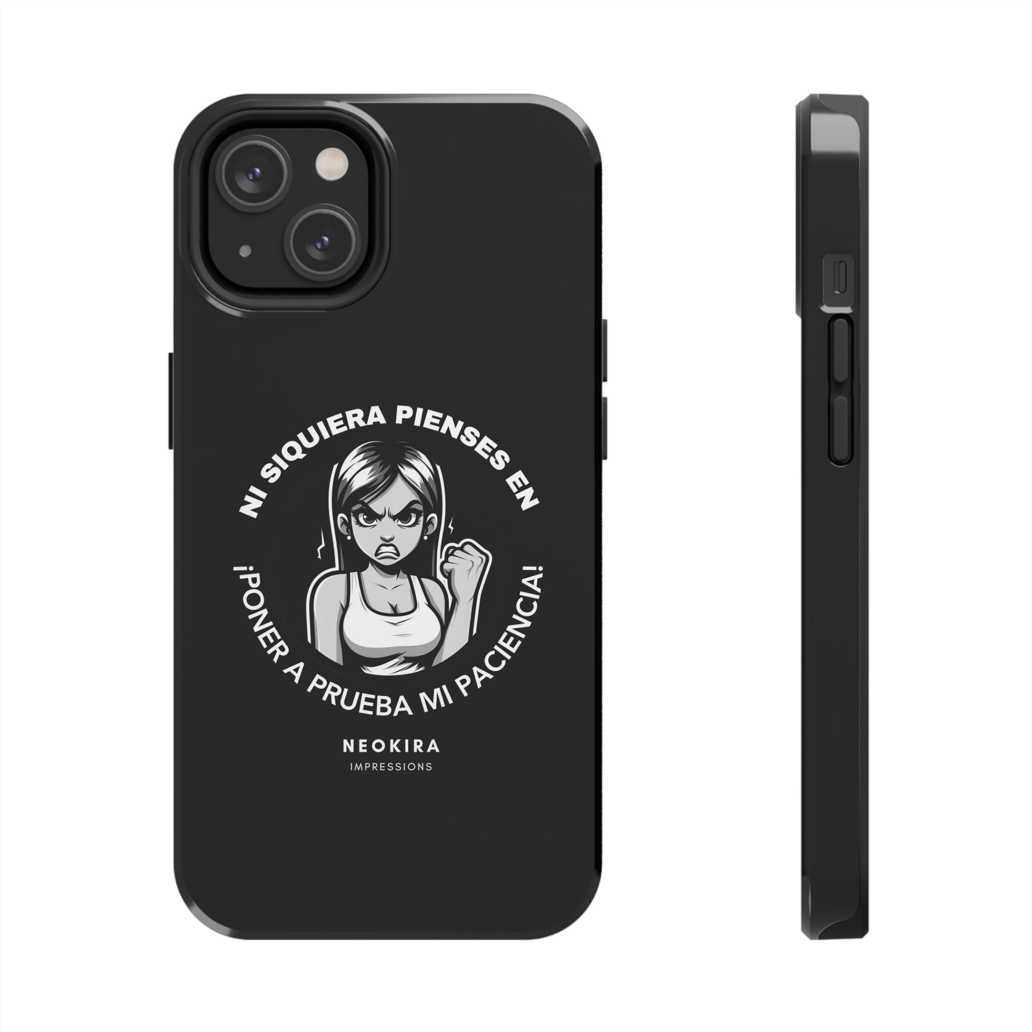 NO PONGAS A PRUEBA MI PACIENCIA (WOMAN II) Tough Phone Cases Phone Case Printify iPhone 14  