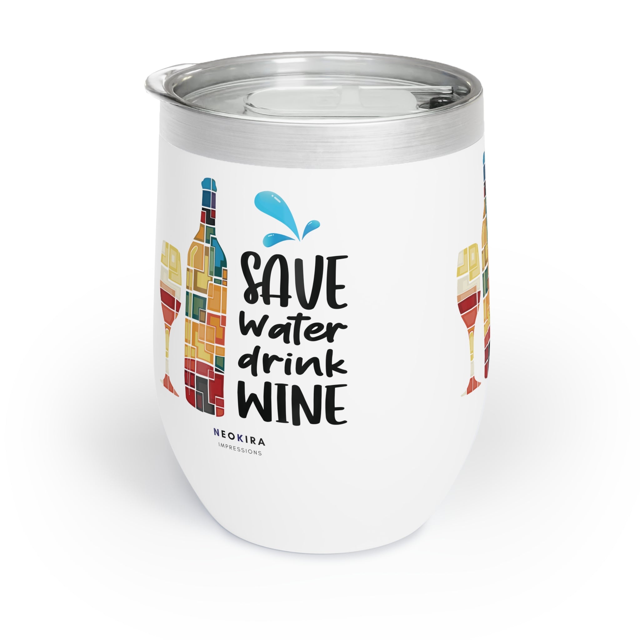 SAVE WATER DRINK WINE Chill Wine Tumbler Wine Tumbler Printify   