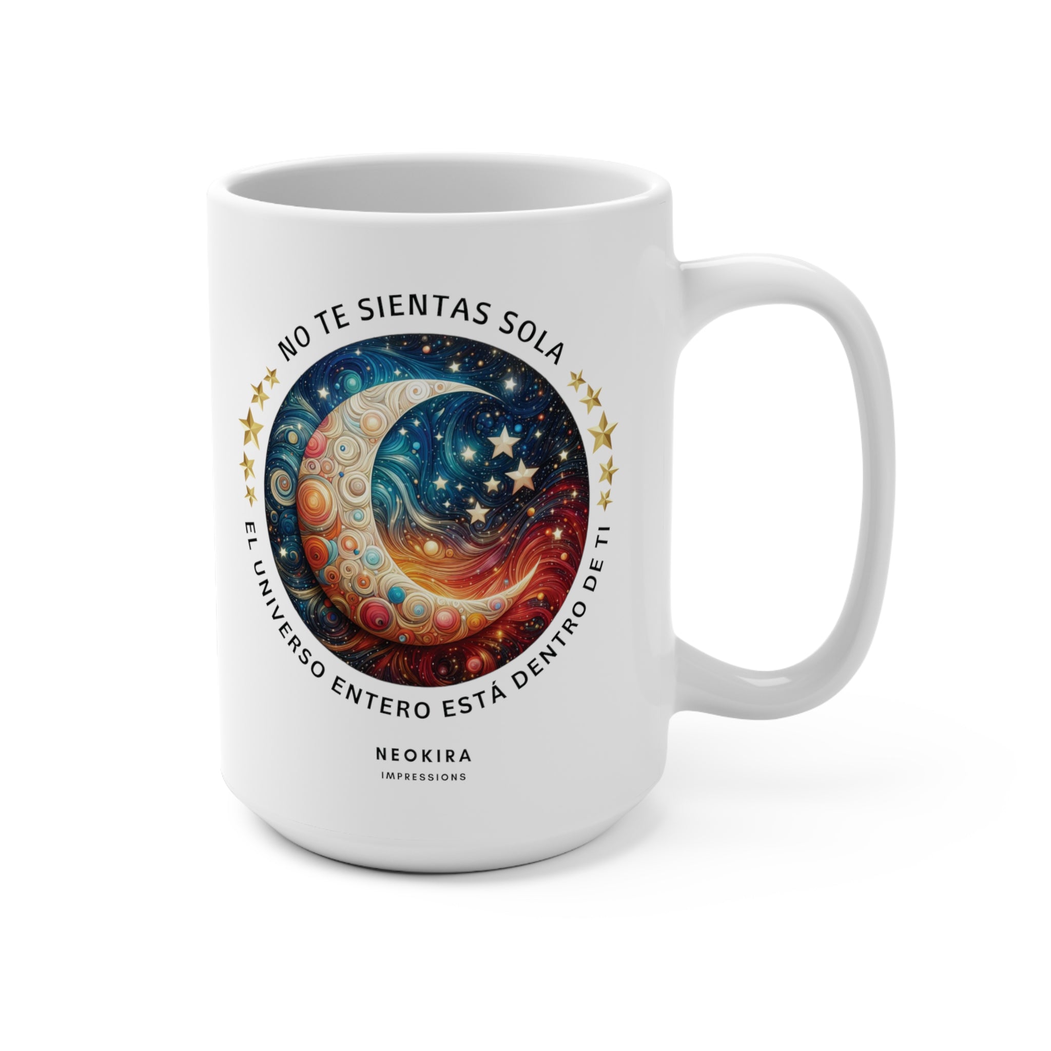 NO TE SIENTAS SOLA Mug 15oz - NeoKira Unlimited