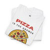 PIZZA IS THE ANSWER Unisex Heavy Cotton Tee T-Shirt Printify   