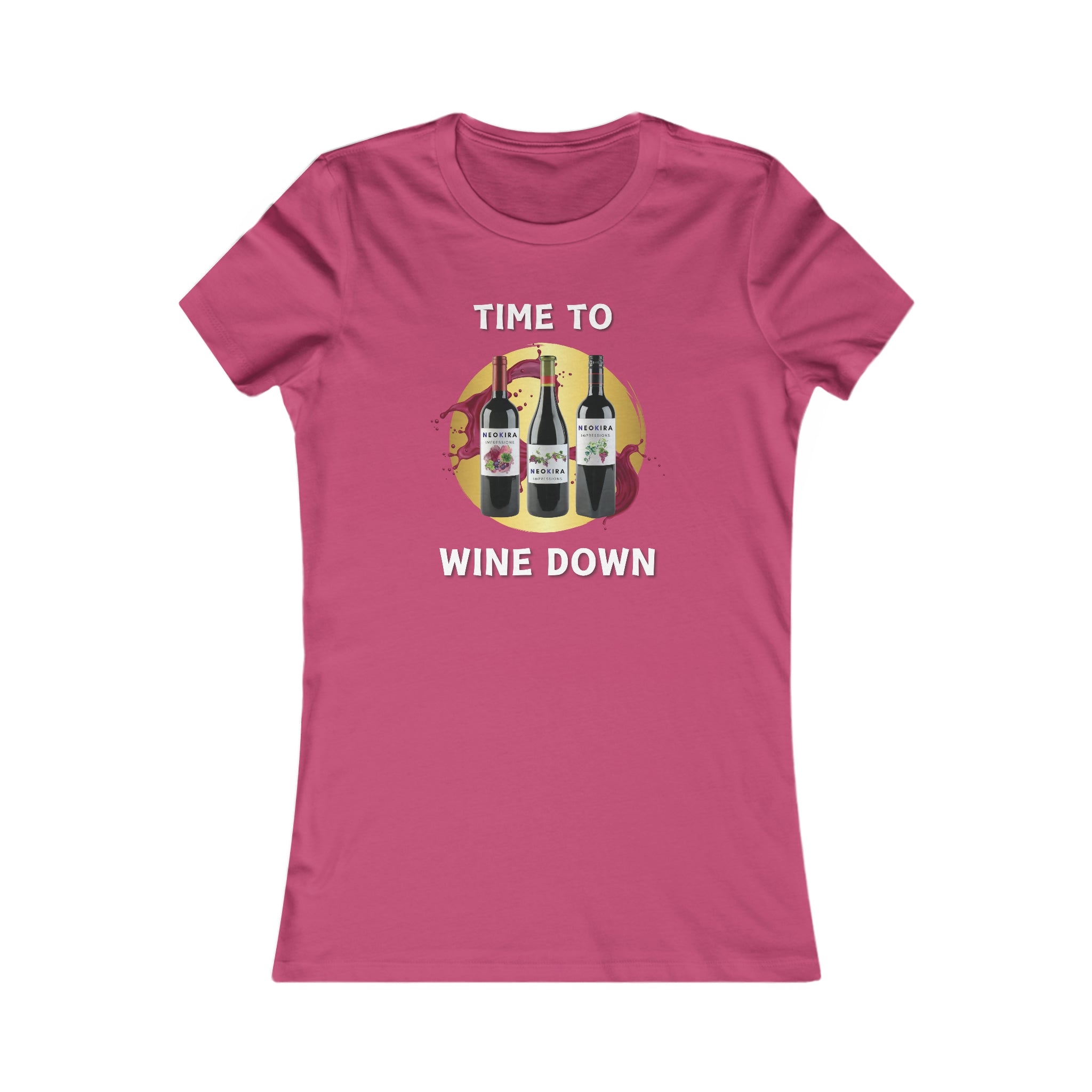 TIME TO WINE DOWN Women's Favorite Tee - NeoKira Unlimited