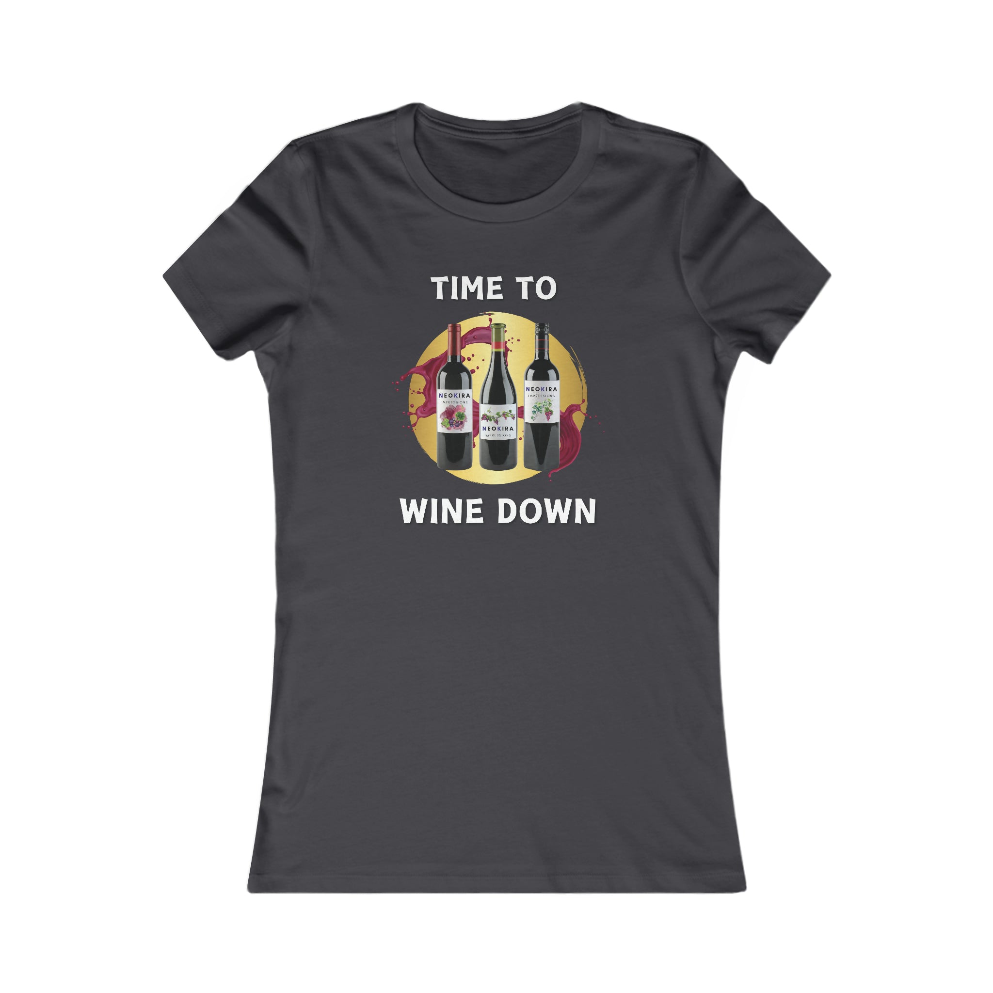TIME TO WINE DOWN Women's Favorite Tee - NeoKira Unlimited