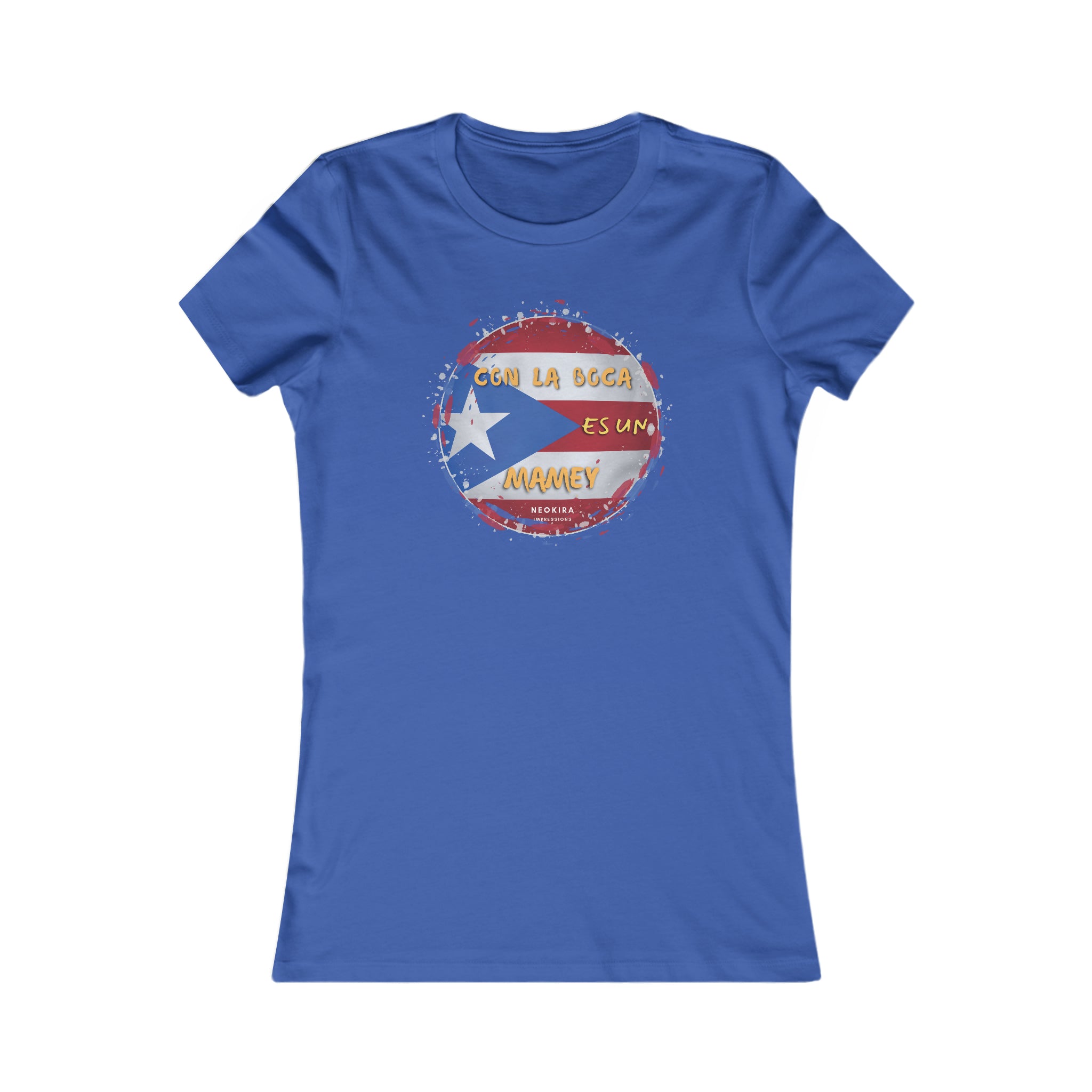 CON LA BOCA ES UN MAMEY Women's Favorite Tee T-Shirt Printify S True Royal 