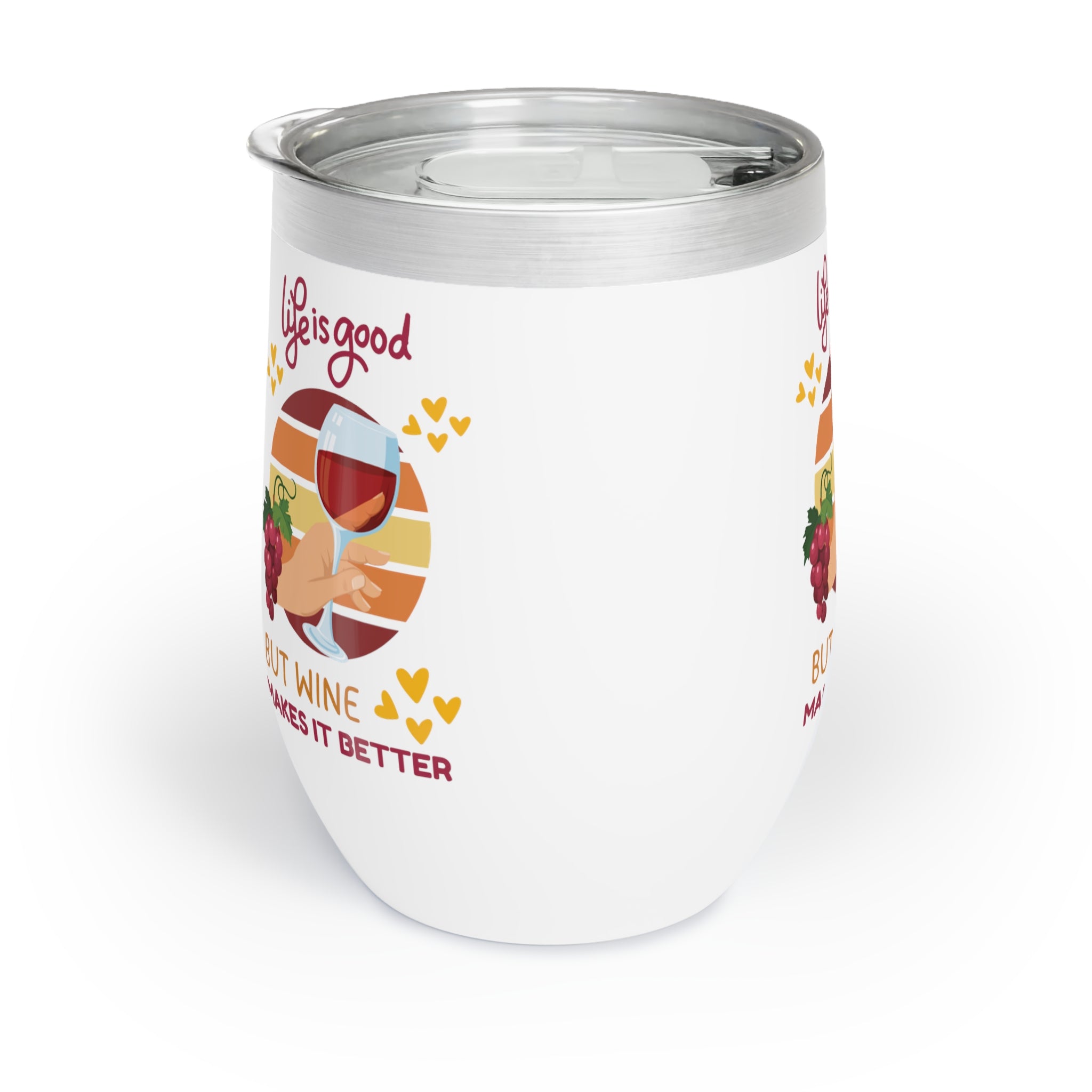 LIFE IS GOOD BUT WINE MAKES IT BETTER Chill Wine Tumbler Wine Tumbler Printify   