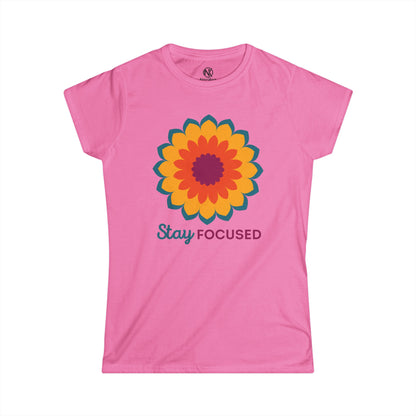 STAY FOCUSED Women's Softstyle Tee - NeoKira Unlimited