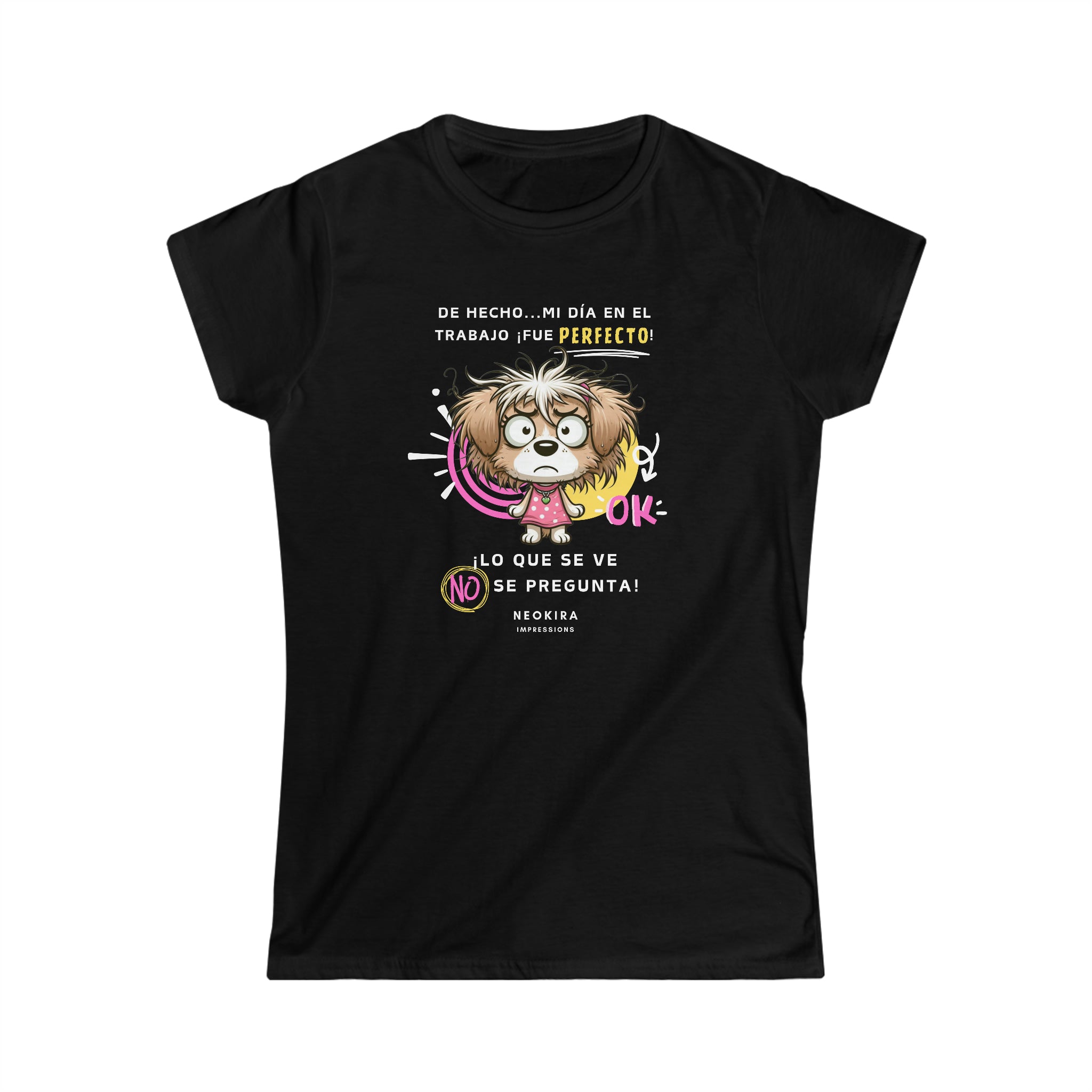 LO QUE SE VE NO SE PREGUNTA Women's Softstyle Tee - NeoKira Unlimited