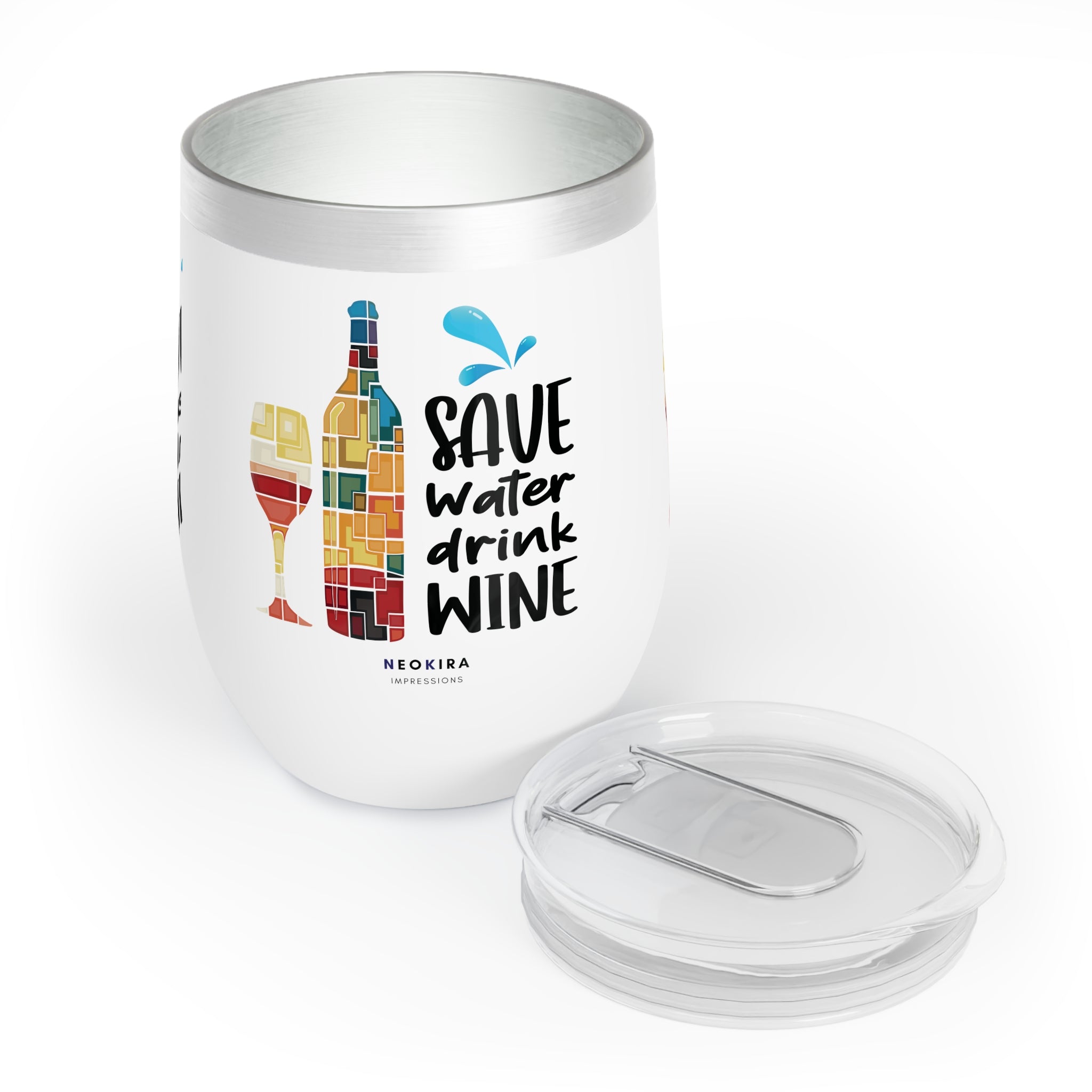 SAVE WATER DRINK WINE Chill Wine Tumbler Wine Tumbler Printify   