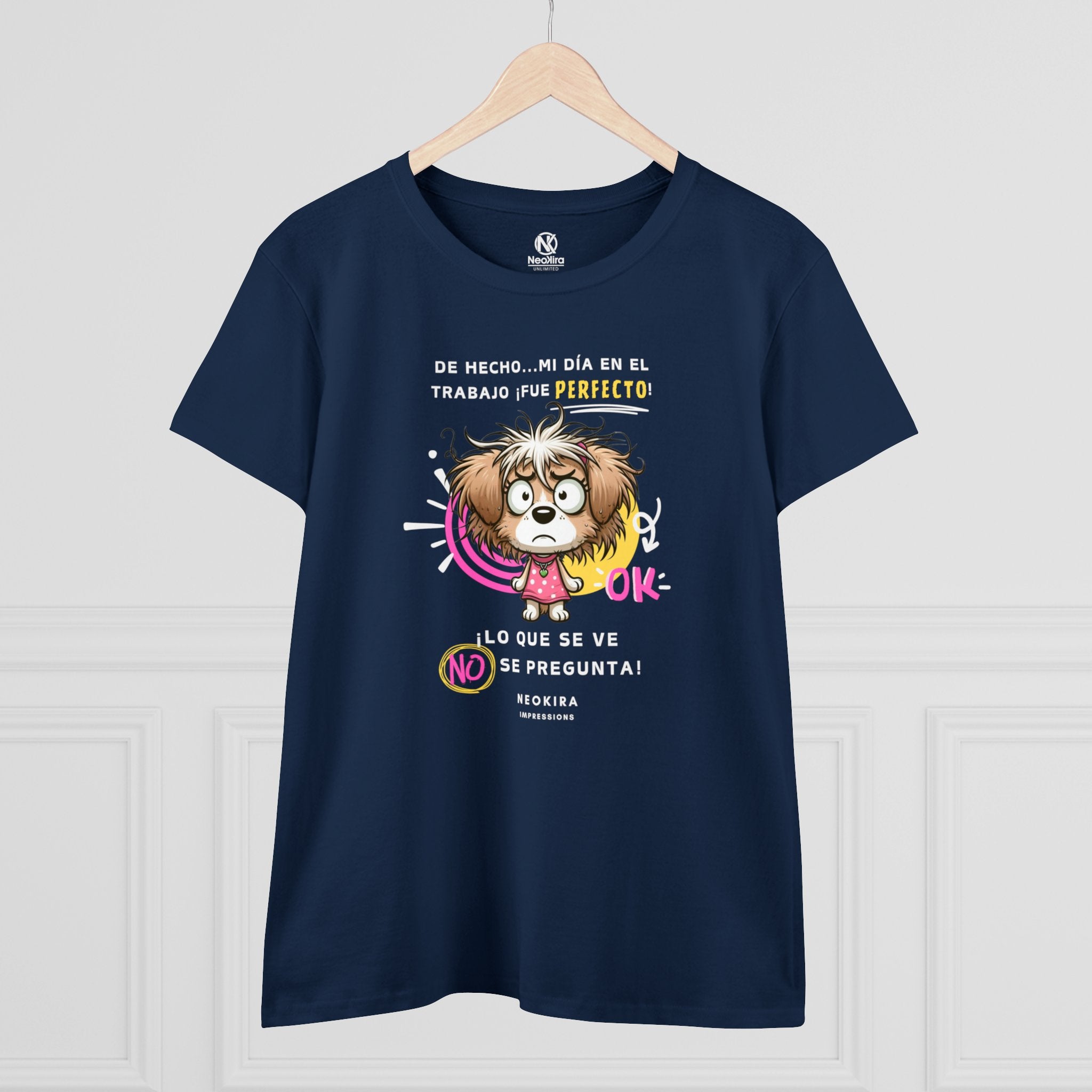 MI DIA EN EL TRABAJO FUE PERFECTO Women's Midweight Cotton Tee T-Shirt Printify   