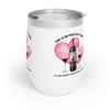 AMOR Y VINO Chill Wine Tumbler Wine Tumbler Printify   