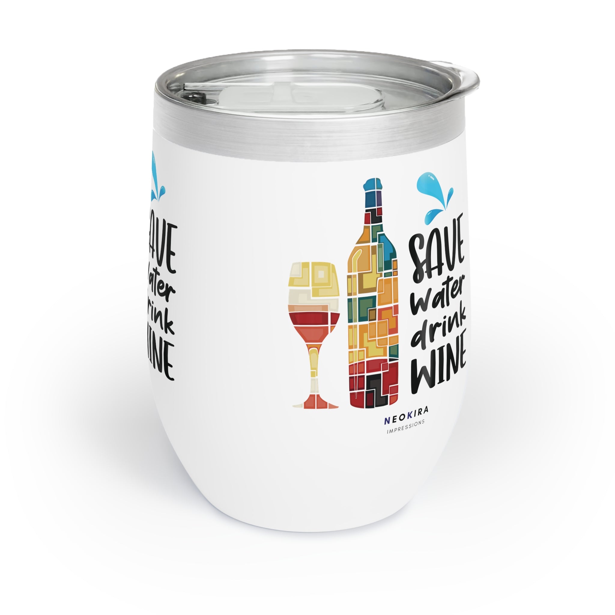 SAVE WATER DRINK WINE Chill Wine Tumbler Wine Tumbler Printify   