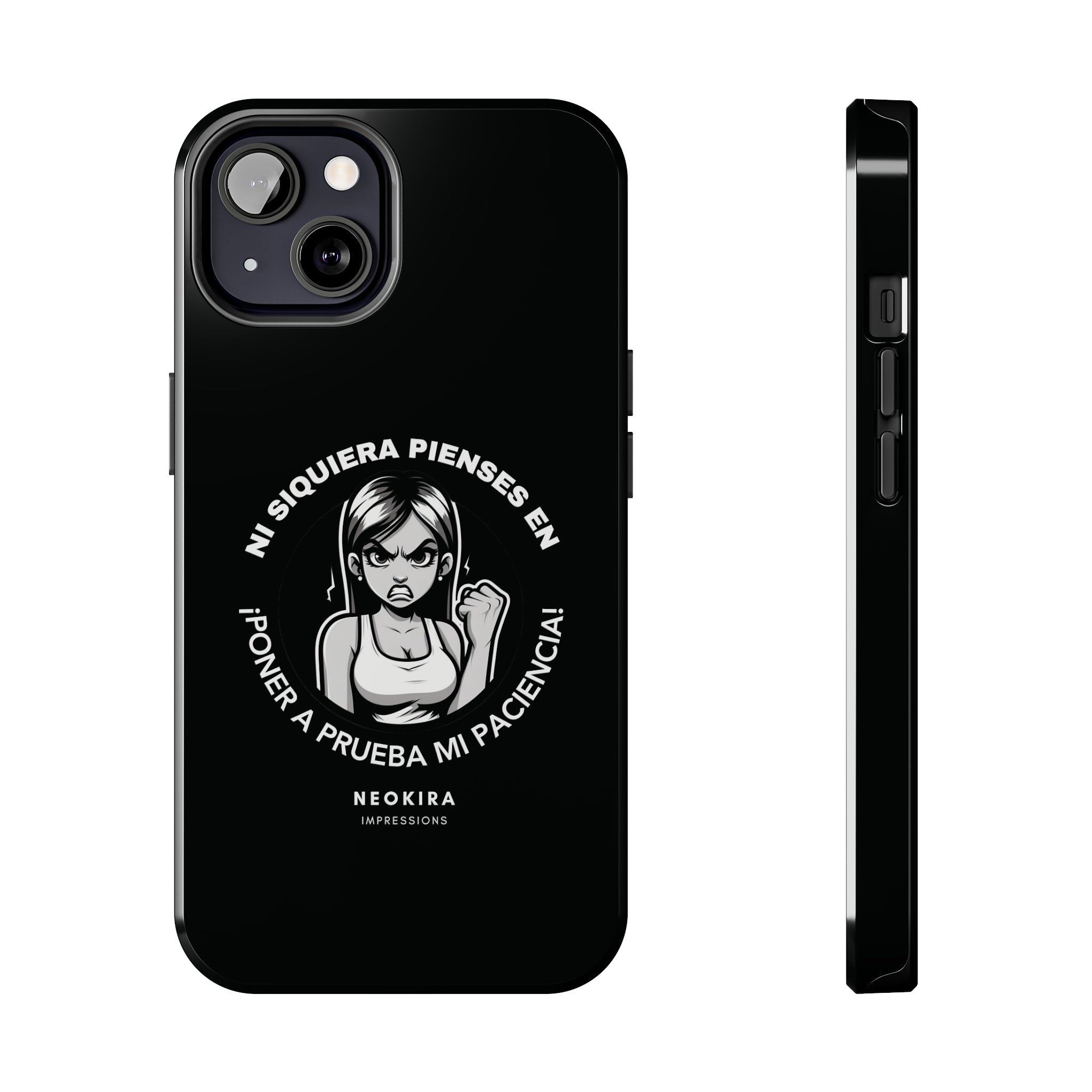 NO PONGAS A PRUEBA MI PACIENCIA (WOMAN II) Tough Phone Cases Phone Case Printify iPhone 13  